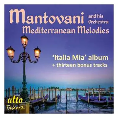 CD Mantovani And His Orchestra: Mantovani's Mediterranean Melodies