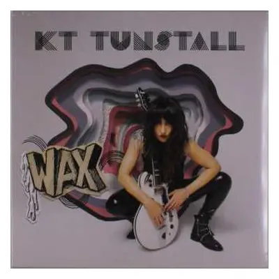 LP KT Tunstall: WAX LTD | CLR