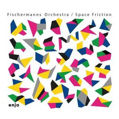 CD Fischermanns Orchestra: Space Friction