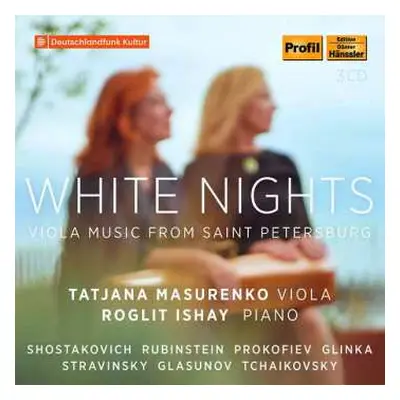 3CD Tatjana Masurenko: WHITE NIGHTS - VIOLA MUSIC FROM SAINT PETERSBURG