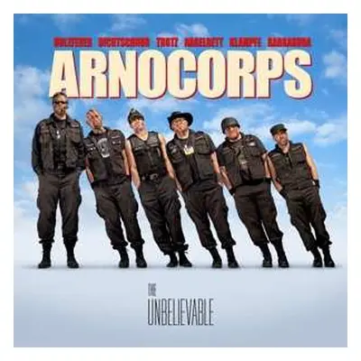 LP Arnocorps: The Unbelievable