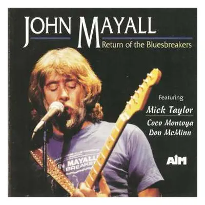 CD John Mayall: Return Of The Bluesbreakers