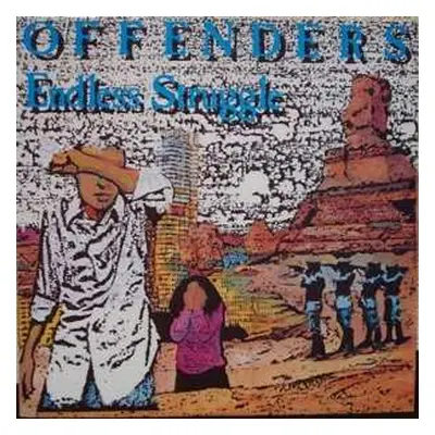 2LP Offenders: Endless Struggle/We Must Rebel/ I Hate Myself