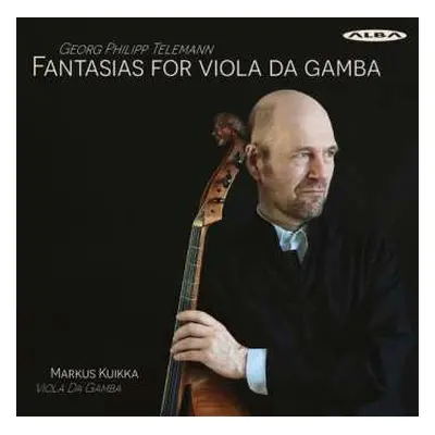 CD Georg Philipp Telemann: Fantasias For Viola Da Gamba