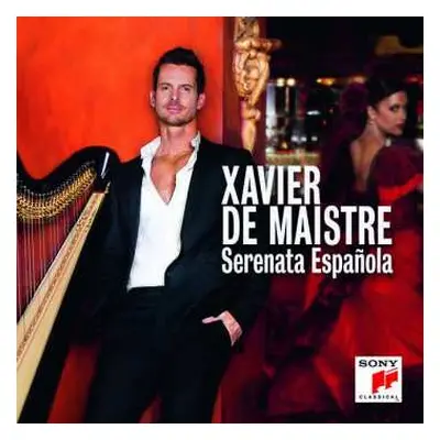 CD Xavier de Maistre: Serenata Española