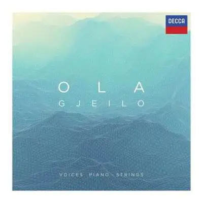 CD Ola Gjeilo: Voices • Piano • Strings