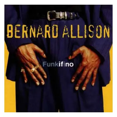 CD Bernard Allison: Funkifino