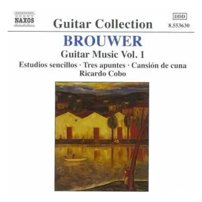 CD Leo Brouwer: Guitar Music Vol. 1 (Estudios Sencillos · Tres Apuntes · Canción De Cuna)