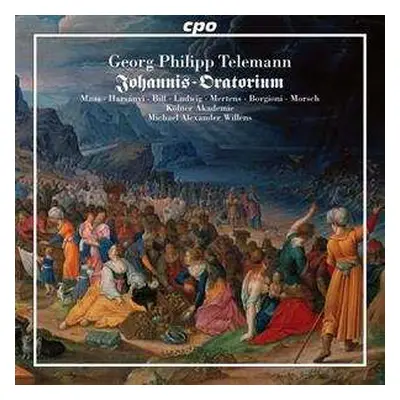 CD Georg Philipp Telemann: Johannis Oratorium