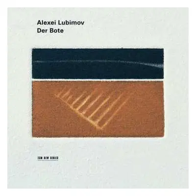 CD Alexei Lubimov: Der Bote