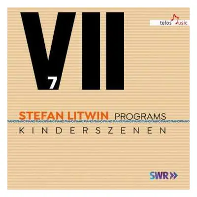 CD Robert Schumann: Stefan Litwin - Programs Vol.7 "kinderszenen"