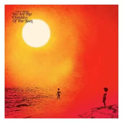 CD Various: Once Again We Are the Children of the Sun