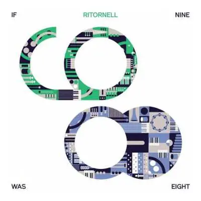 CD Ritornell: If Nine Was Eight