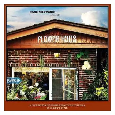 LP Hans Nieswandt: Flower Hans – A Collection Of Songs From The Hippie Era In A Disco Style