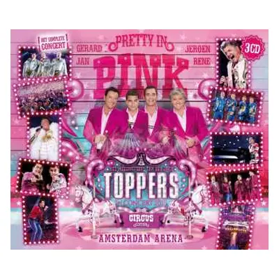 3CD Toppers: Toppers In Concert 2018 Pretty In Pink (The Circus Edition)