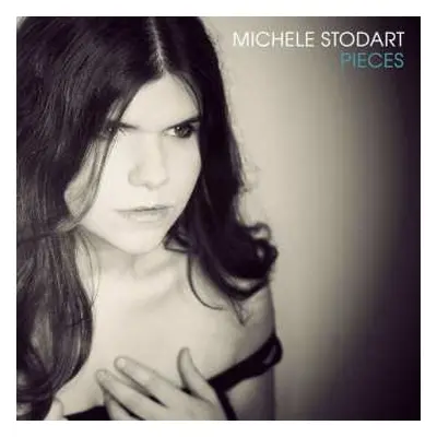 CD Michele Stodart: Pieces