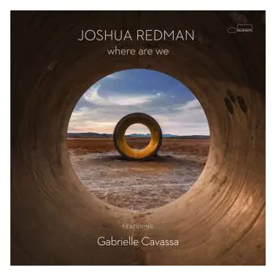 CD Joshua Redman Quartet: Where Are We