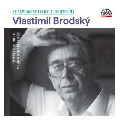 CD Vlastimil Brodský: Nezapomenutelný A Jedinečný