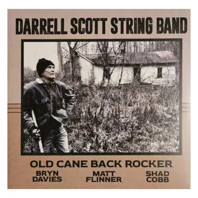 LP Darrell Scott String Band: Old Cane Back Rocker