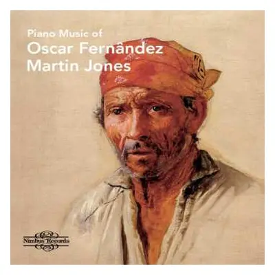 CD Oscar Lorenzo Fernandez: Klavierwerke