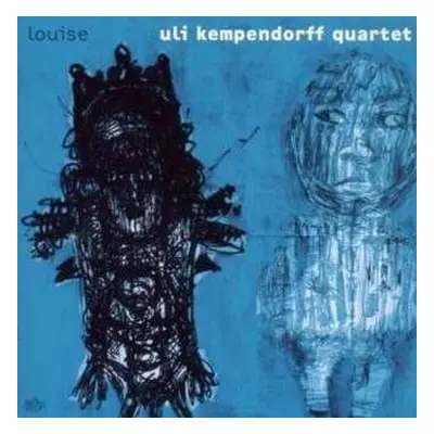 CD Uli Kempendorff Quartet: Louise