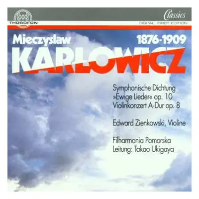 CD Mieczysław Karłowicz: Symphonische Werke