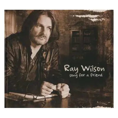 CD Ray Wilson: Song For A Friend