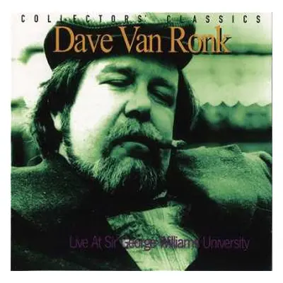 CD Dave Van Ronk: Live At Sir George Williams University