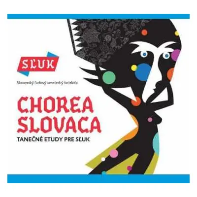 CD Sluk: Chorea Slovaca