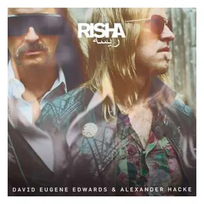 LP David Eugene Edwards: Risha