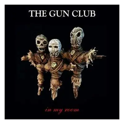 LP The Gun Club: In My Room