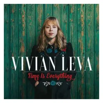 LP Vivian Leva: Time Is Everything