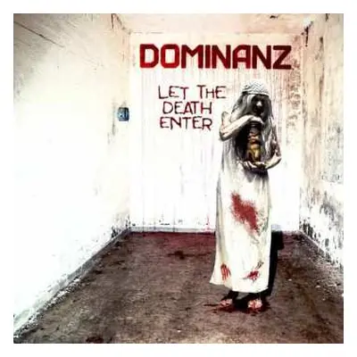 CD Dominanz: Let The Death Enter