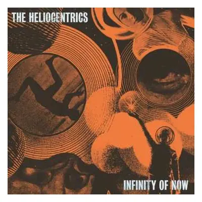 CD The Heliocentrics: Infinity of Now