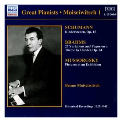 CD Robert Schumann: Moiseiwitsch 1 (Historical Recordings 1927-1945)