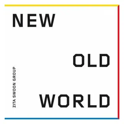 LP Zita Swoon Group: New Old World