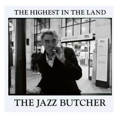 LP The Jazz Butcher: The Highest In The Land