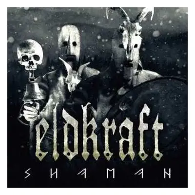 LP/CD Eldkraft: Shaman LTD