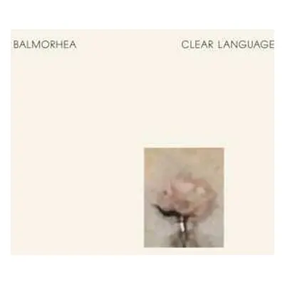 LP Balmorhea: Clear Language