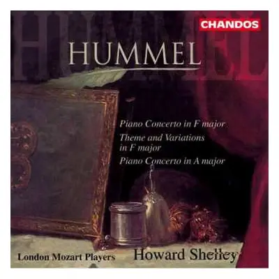 CD Johann Nepomuk Hummel: Piano Concerto In F Major / Theme And Variations In F Major / Piano Co