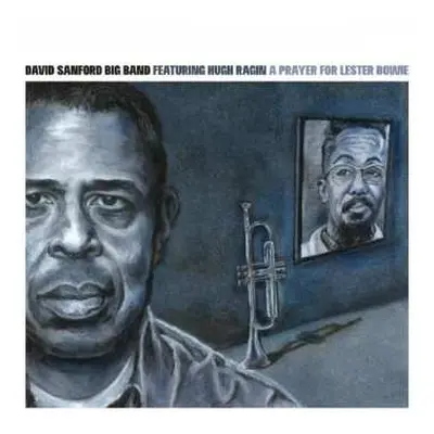 CD David Sanford Big Band: A Prayer For Lester Bowie DIGI