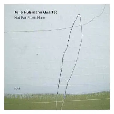 CD Julia Hülsmann Quartet: Not Far From Here