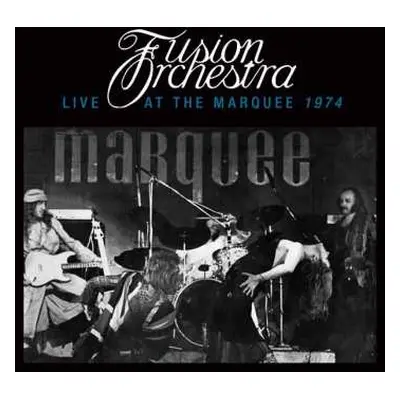 CD Fusion Orchestra: Live At The Marquee 1974