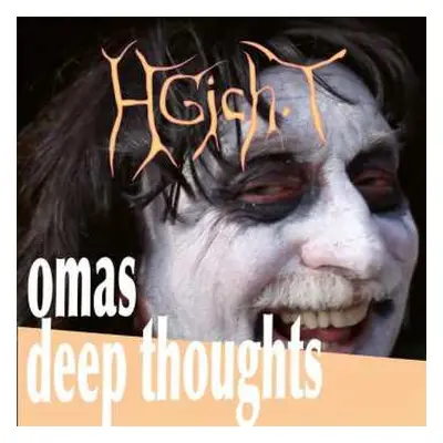 LP HGich.T: Omas Deep Thoughts