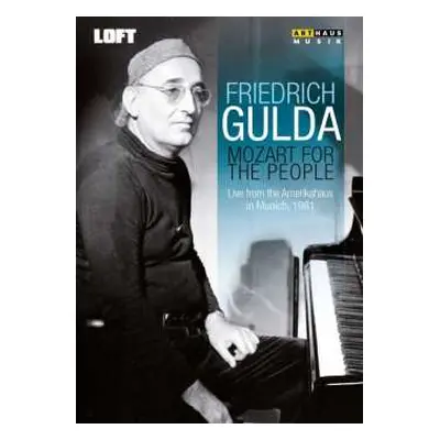 DVD Various: Friedrich Gulda - Mozart For The People