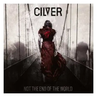 CD Cilver: Not The End Of The World