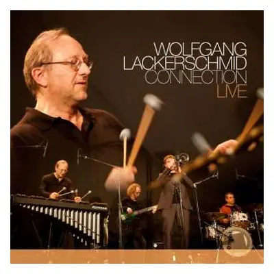 CD Wolfgang Lackerschmid: Live 2013