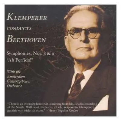 2CD Ludwig van Beethoven: Symphonies Nos. 8 & 9 / "Ah Perfido!"