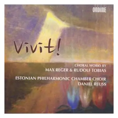 CD Max Reger: Estonian Philharmonic Chamber Choir - Vivit!