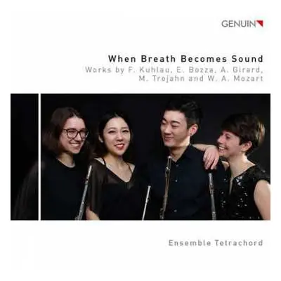 CD Ensemble Tetrachord: When Breath Becomes Sound